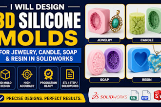 design 3d silicone molds for jewelry, candle, soap ceramic, resin in solidworks