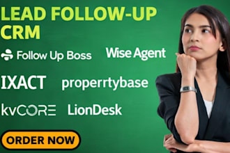 follow up boss wise agent ixact propertybase kvcore liondesk real geeks boomtown