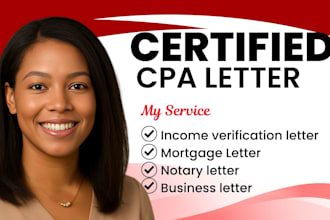 write verified CPA letter, income letter, comfort letter, mortgage letter