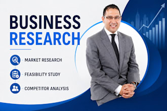 conduct detailed market research, competitor analysis and feasibility study
