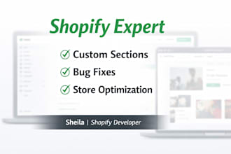 customize your shopify store, fix bugs or create sections