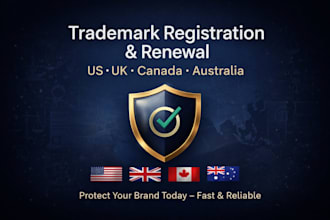 handle trademark registration for US, UK, canada, australia for renewal