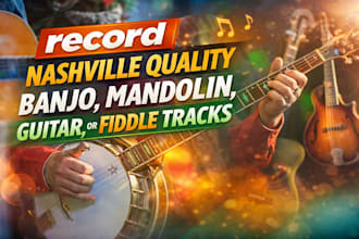 record nashville quality banjo, mandolin, guitar, or fiddle tracks