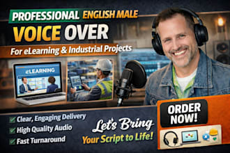 record an english male voice over for elearning, industrial