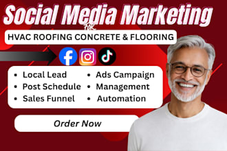 manage social media marketing for hvac, roofing, concrete and flooring business