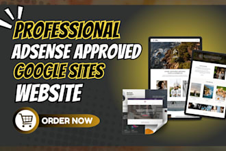 design professional adsense approval website with google site that converts