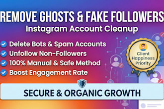 unfollow or cleanup instagram followings and remove ghost, fake, bot followers