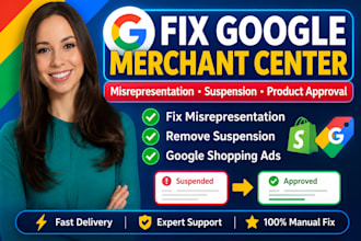 fix merchant center misrepresentation, fix suspension, for google shopping ads