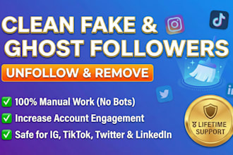 unfollow, remove, clean fake followers on instagram, tiktok, twitter, linkedin