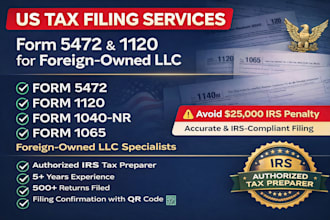 prepare form 5472 and 1120 US tax return for foreign owned llc