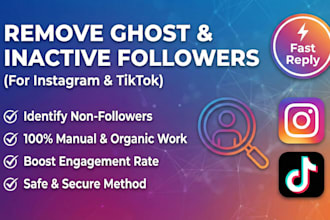 unfollow, identify, find and remove inactive followers on instagram and tiktok