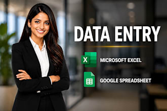 help you in data entry, google spreadsheet and microsoft excel