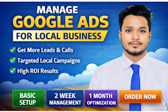 manage google ads for local businesses to get more leads