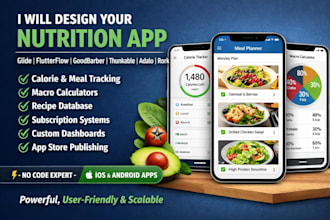design a nutritional app glide app goodbarber flutterflow thunkable adalo rork