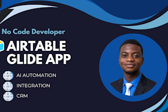 build an ai powered airtable CRM and glide app automation system