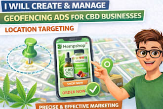 create and manage geofencing ads for cbd businesses location targeting