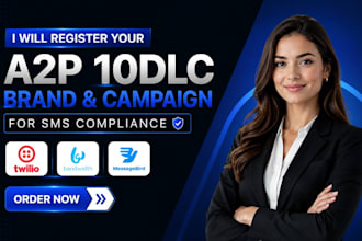 register your a2p 10dlc brand and campaign for SMS compliance