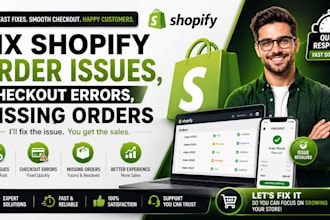 fix shopify order issues, checkout errors, missing orders