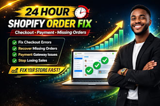 fix shopify order issues, checkout errors, missing orders