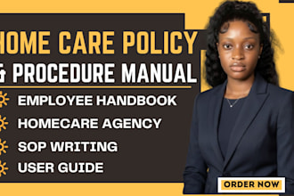 prepare your home care agency for state survey and write policy procedure manual