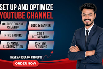 create and setup and optimize your youtube channel