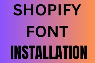do shopify font installation for your store