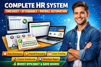 create a complete HR system with timesheet, attendance and payroll automation