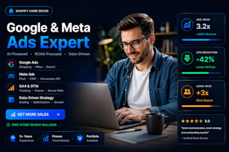 run google ads and meta ads for your shopify home decor brand to maximize roas