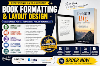 do book formatting for amazon kdp, book design, ebook layout design book editing