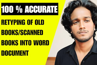 do retyping of old books, scanned books into word