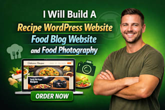 build a recipe wordpress website and food blog  website and food photography