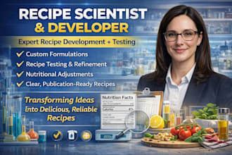 be your food formulation scientist, supplement, beverage and recipe development
