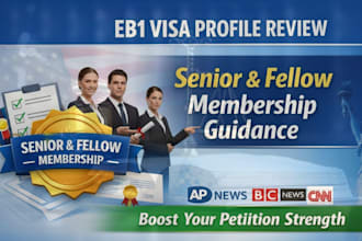 evaluate your eb1 profile and secure senior membership support
