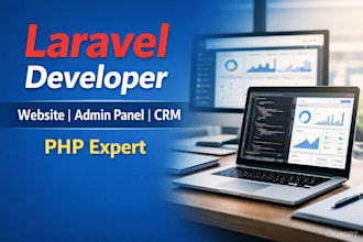 develop a laravel website, admin panel or CRM system