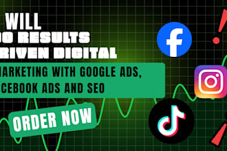 do results driven digital marketing with google ads, facebook ads and SEO