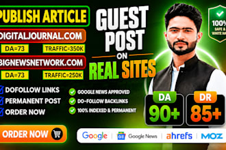 publish guest post on high auhority sites, bignewsnetwork, digitaljournal