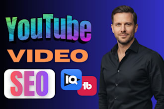 be your youtube SEO expert for video ranking and organic growth