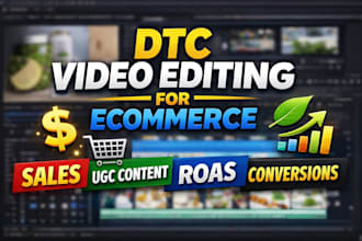 dtc video editing for ecom brands