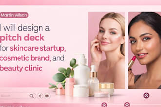 design a pitch deck for skincare startup, cosmetic brand, and beauty clinic