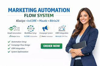 set up klaviyo kvcore mautic bitrix24 marketing automation flow campaign system