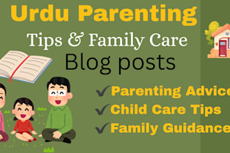 write SEO urdu parenting articles and child care blog posts