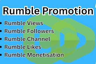do rumble video promotion, rumble views, video marketing
