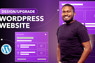 be your wordpress developer, website designer, and manage wordpress website