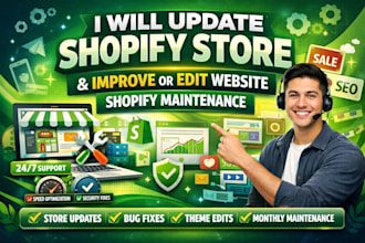update shopify store improve or edit website and shopify maintenance