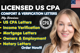 provide a licensed US CPA letter, mortgage letter, loan and income verification
