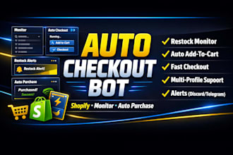 do auto checkout bot, monitor bot, shopify bot, auto purchase bot, pokemon bot