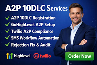 do a2p 10dlc registration for gohighlevel and twilio SMS compliance automation