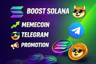 boost solana memecoin promotion, crypto memecoin marketing, telegram promotion