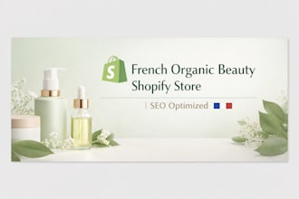 create a france organic beauty shopify store with SEO optimization