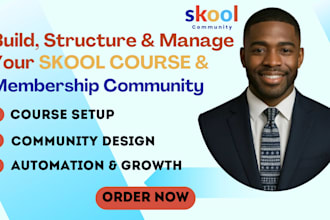 build, structure, and manage your skool course and membership community